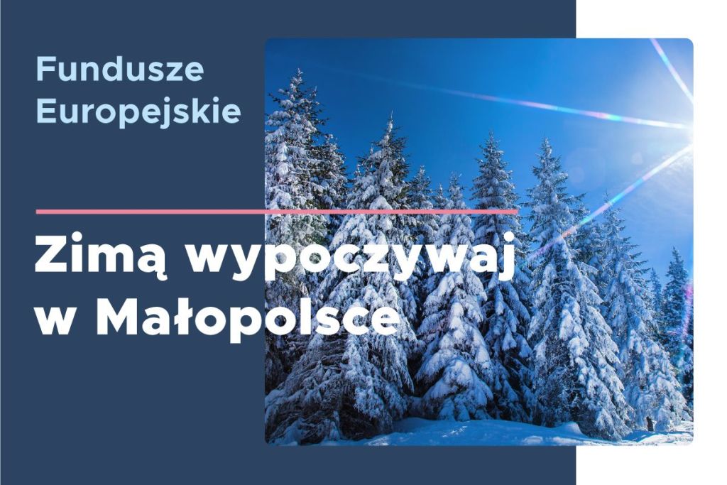 zimą wypoczywaj w Małopolsce grafika