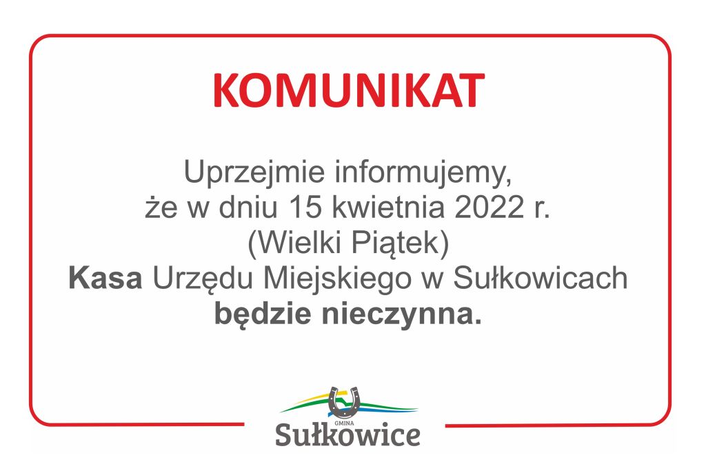 kasa urzędu w wielki piątek będzie nieczynna komunikat